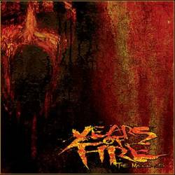 Years Of Fire : The Masochists